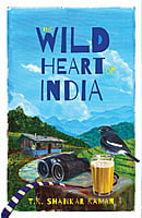 The Wild Heart of India